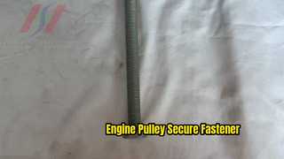 Engine Pulley Fastener Secure Engine Operation