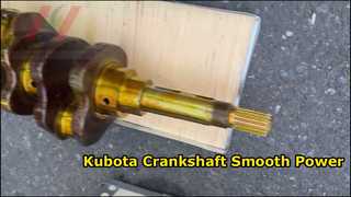 Kubota V2403 Crankshaft Smooth Engine Power